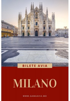 Bilete de avion spre Milano, Italia de la 75 euro!